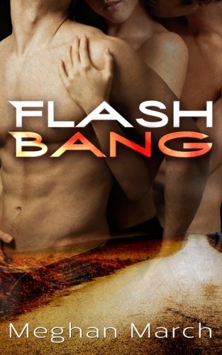 Flash Bang by Meghan March