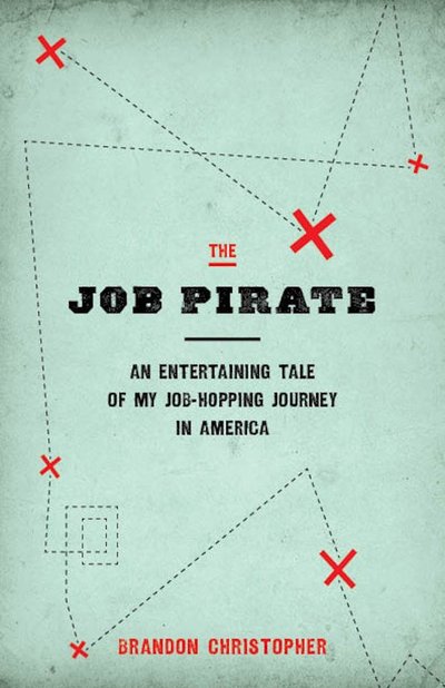 The Job Pirate by Brandon Christopher