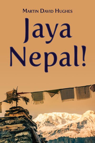 Jaya Nepal! by Martin David Hughes