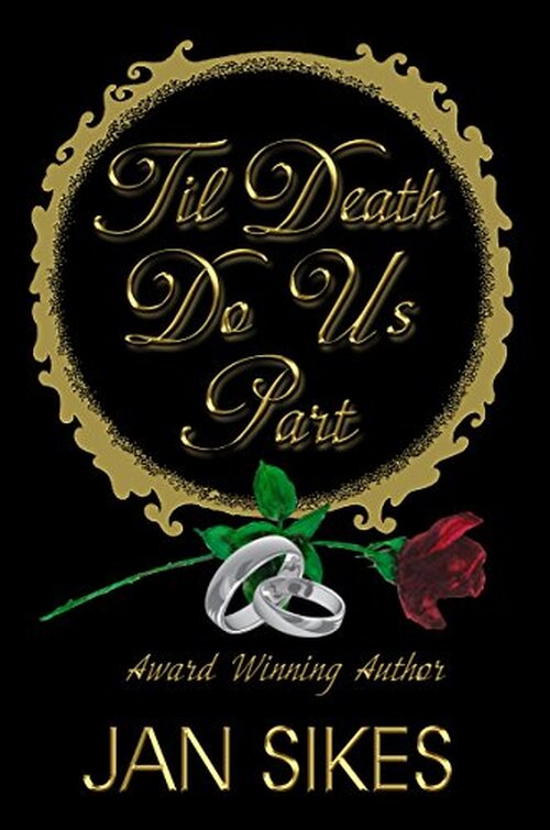 'Til Death Do Us Part by Jan Sikes