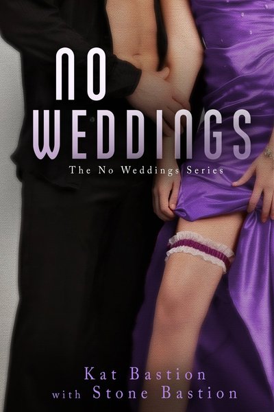 No Weddings by Kat Bastion