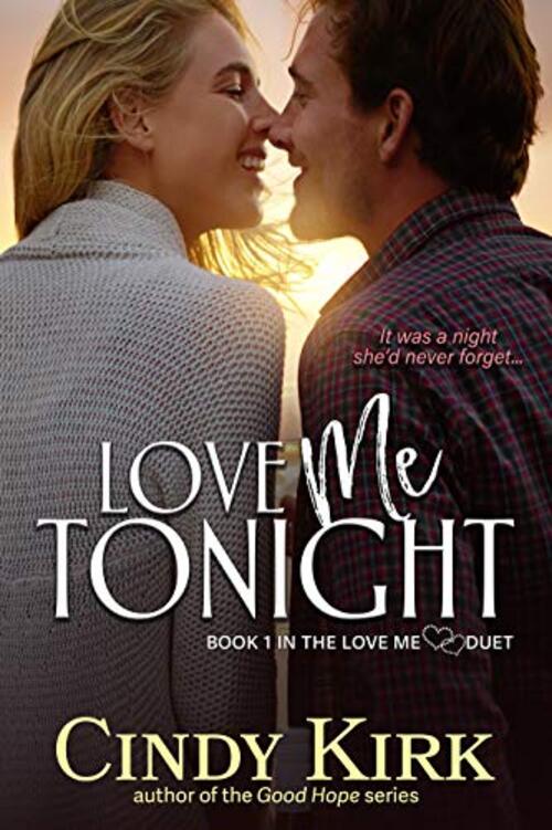 Love Me Tonight by Cindy Kirk