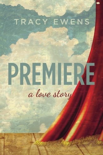 Premiere by Tracy Ewens