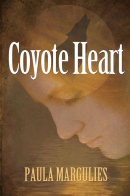 Coyote Heart by Paula Margulies
