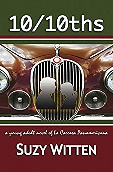 10/10ths: A Young Adult Novel of La Carrera Panamericana