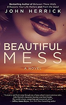 Beautiful Mess by John Herrick