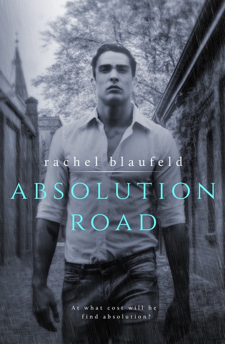 Absolution Road by Rachel Blaufeld