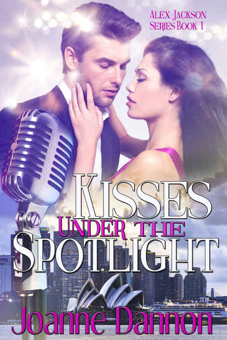 Kisses Under the Spotlight by Joanne Dannon
