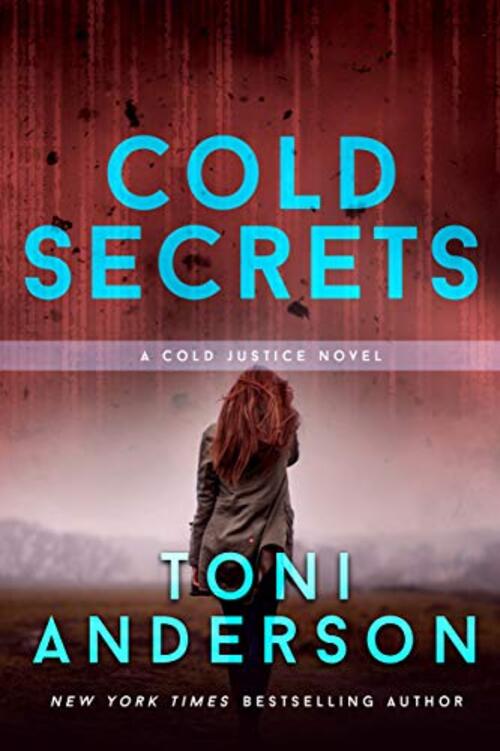 Cold Secrets by Toni Anderson