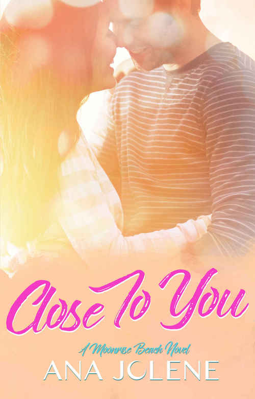 Close To You by Ana Jolene