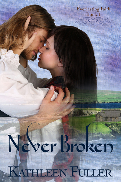 Never Broken by Kathleen Fuller