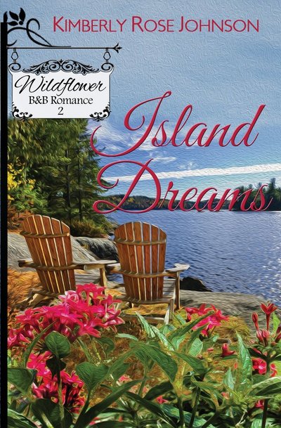Island Dreams by Kimberly Rose Johnson