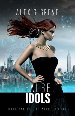 False Idols by Alexis Grove
