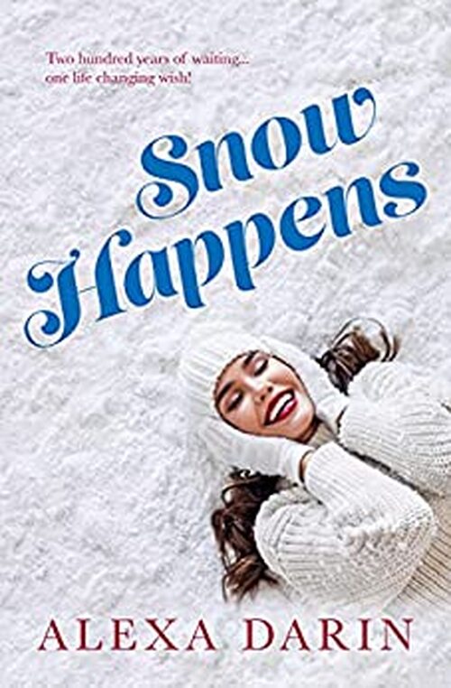 Snow Happens by Alexa Darin