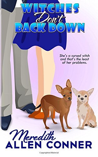 Witches Don't Back Down by Meredith Allen Conner
