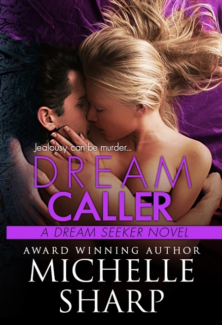 Dream Caller by Michelle Sharp