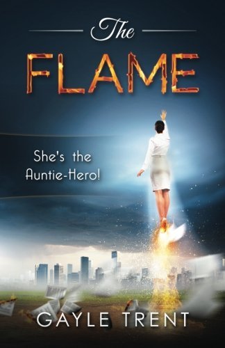 The Flame by Gayle Trent