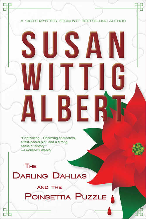 The Darling Dahlias and the Poinsettia Puzzle by Susan Wittig Albert