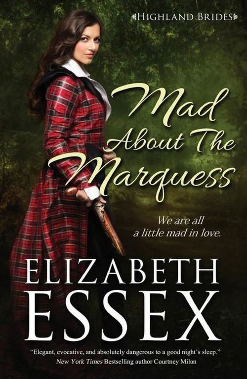 Mad About the Marquess by Elizabeth Essex