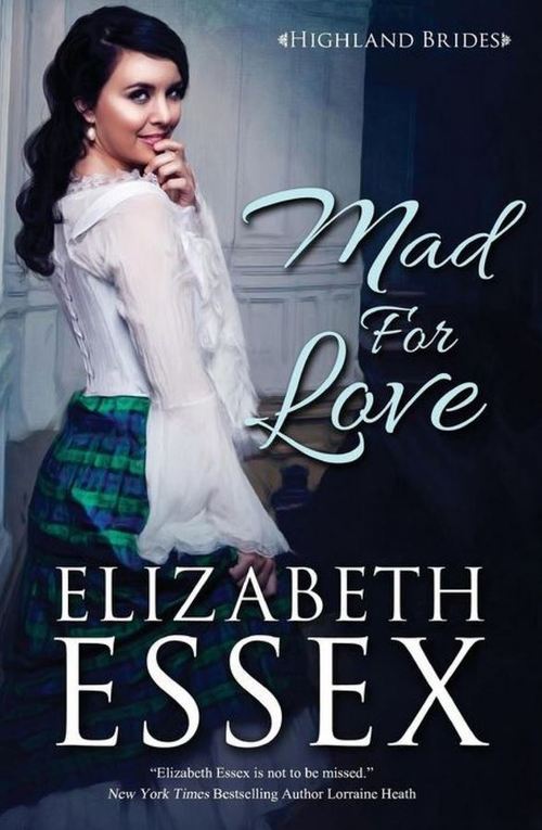 Mad for Love by Elizabeth Essex