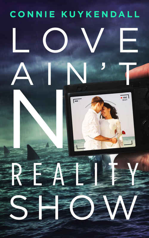 Love Ain't No Reality Show by Connie Kuykendall