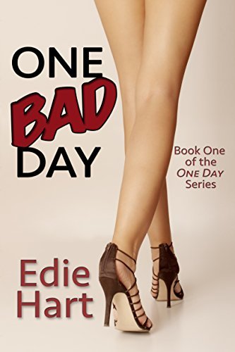 One Bad Day by Edie Hart