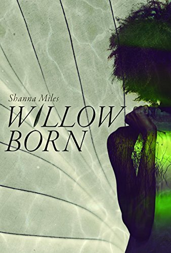 Willow Born by Shanna Miles