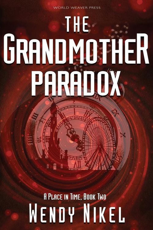 The Grandmother Paradox by Wendy Nikel