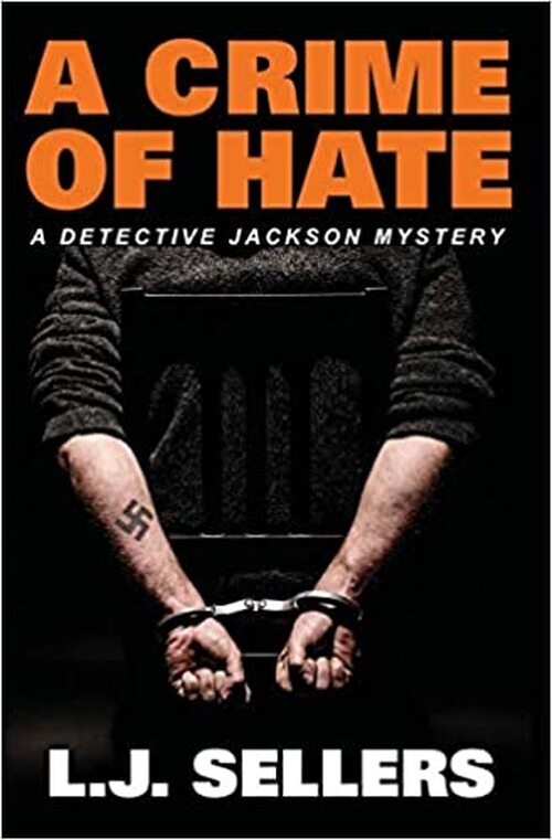 A Crime of Hate by L.J. Sellers