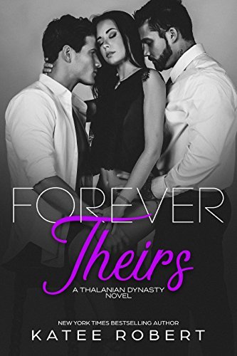 Forever Theirs by Katee Robert