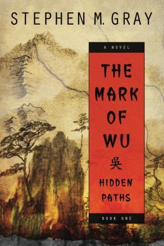 The Mark of Wu by Stephen M. Gray