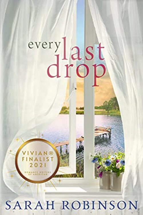 Every Last Drop by Sarah Robinson