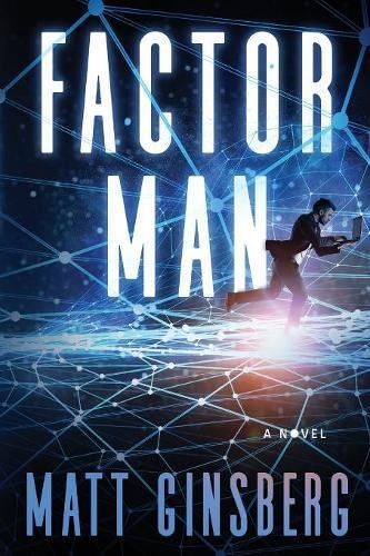 Factor Man by Matt Ginsberg