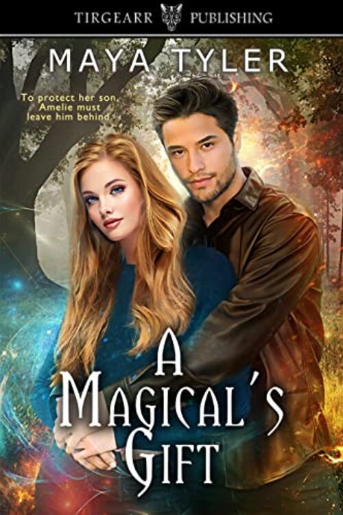A Magical's Gift by Maya Tyler