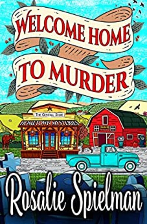 Welcome Home to Murder by Rosalie Spielman