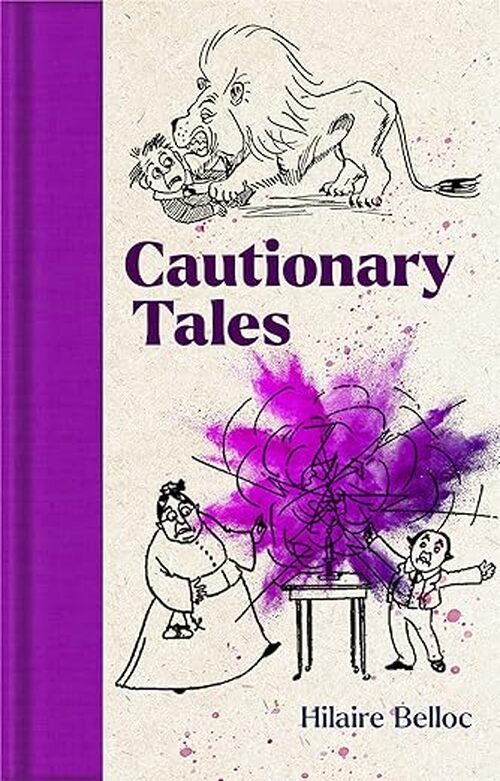 Cautionary Tales by Hilaire Belloc