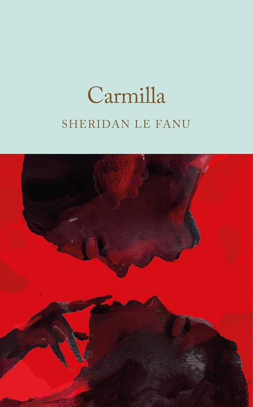 Carmilla by Sheridan Le Fanu