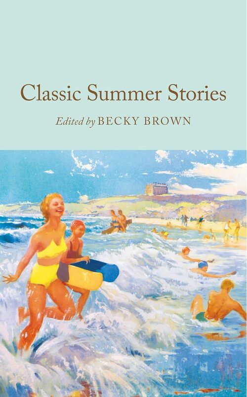 Classic Summer Stories by Becky Brown