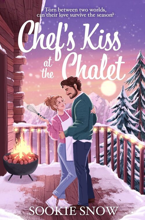 Chef’s Kiss At The Chalet by Sookie Snow