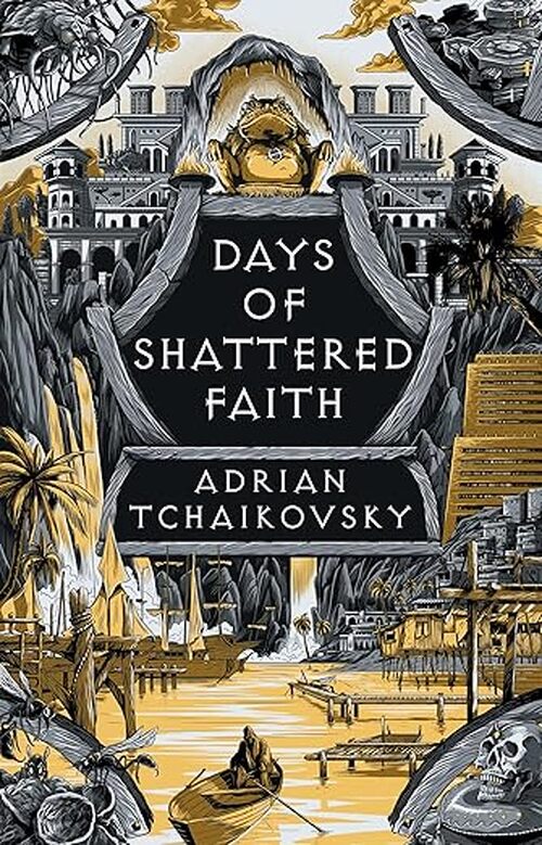 Days of Shattered Faith by Adrian Tchaikovsky