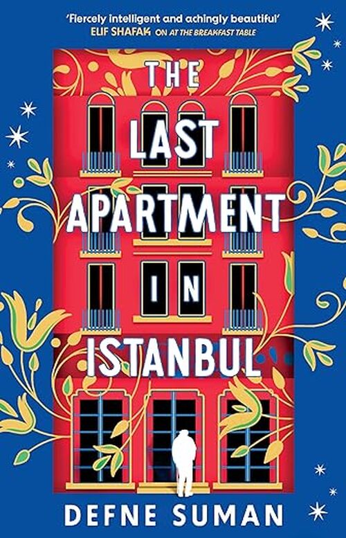 The Last Apartment in Istanbul by Defne Suman