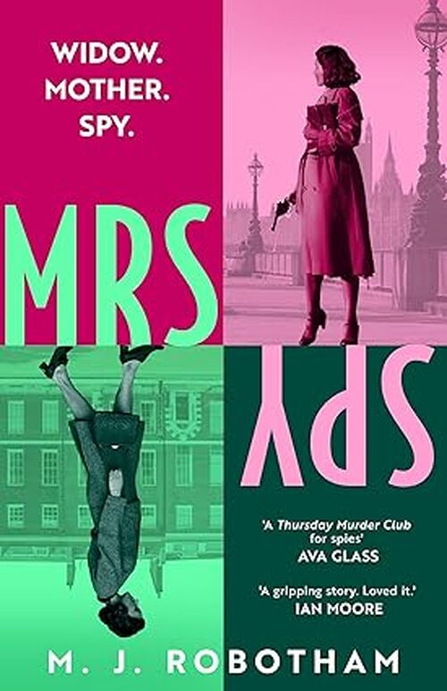 Mrs Spy by M J Robotham