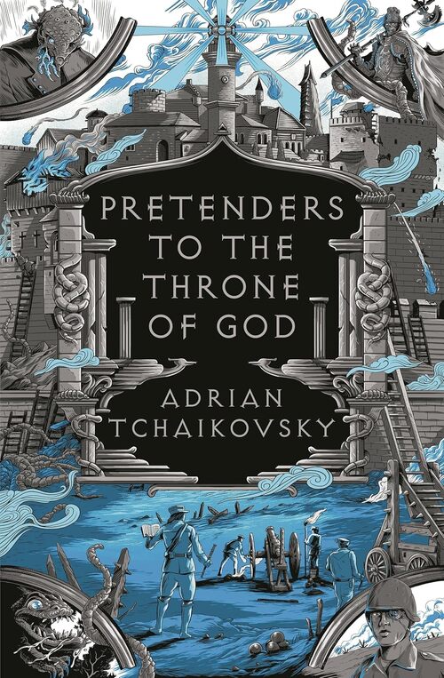 Pretenders to the Throne of God by Adrian Tchaikovsky