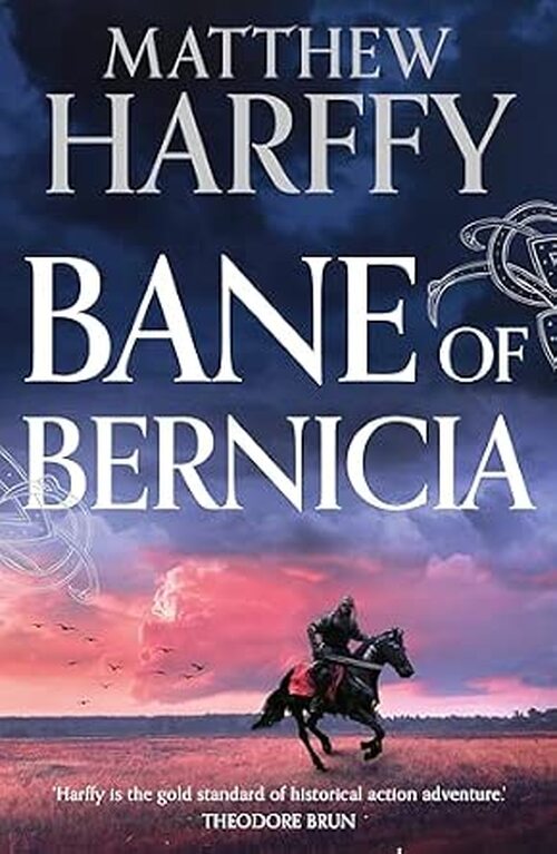 Bane of Bernicia by Matthew Harffy