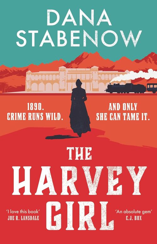 The Harvey Girl by Dana Stabenow