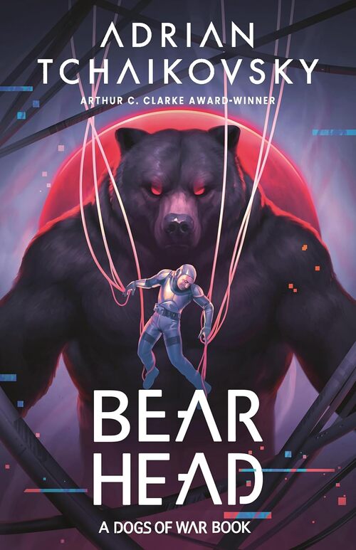 Bear Head by Adrian Tchaikovsky
