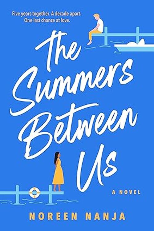 The Summers Between Us by Noreen Nanja