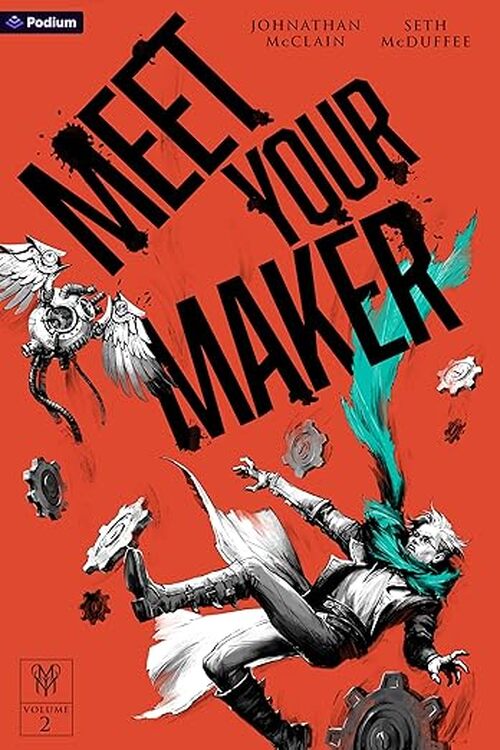 Meet Your Maker Volume 2 by Seth McDuffee