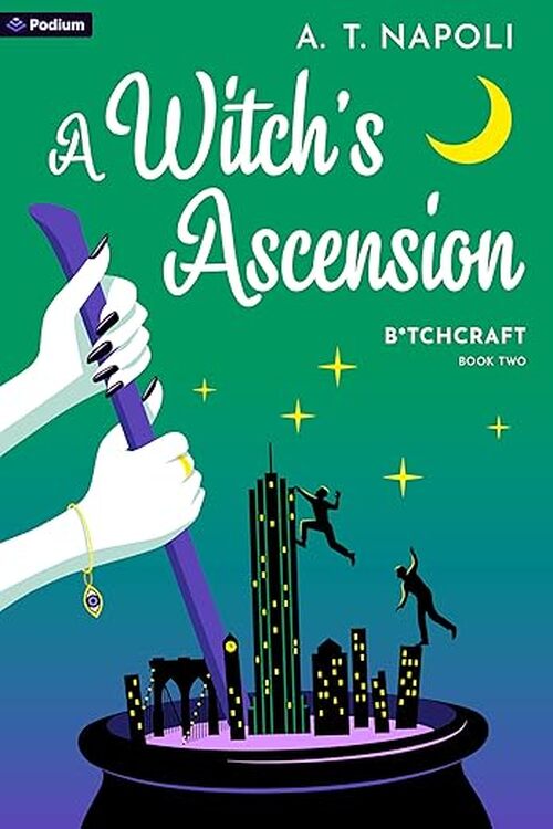 A Witch's Ascension by A. T. Napoli