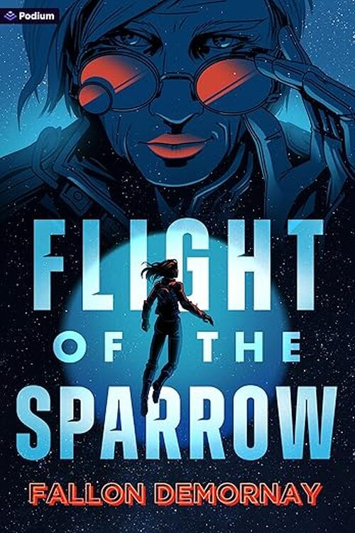 Flight of the Sparrow by Fallon DeMornay